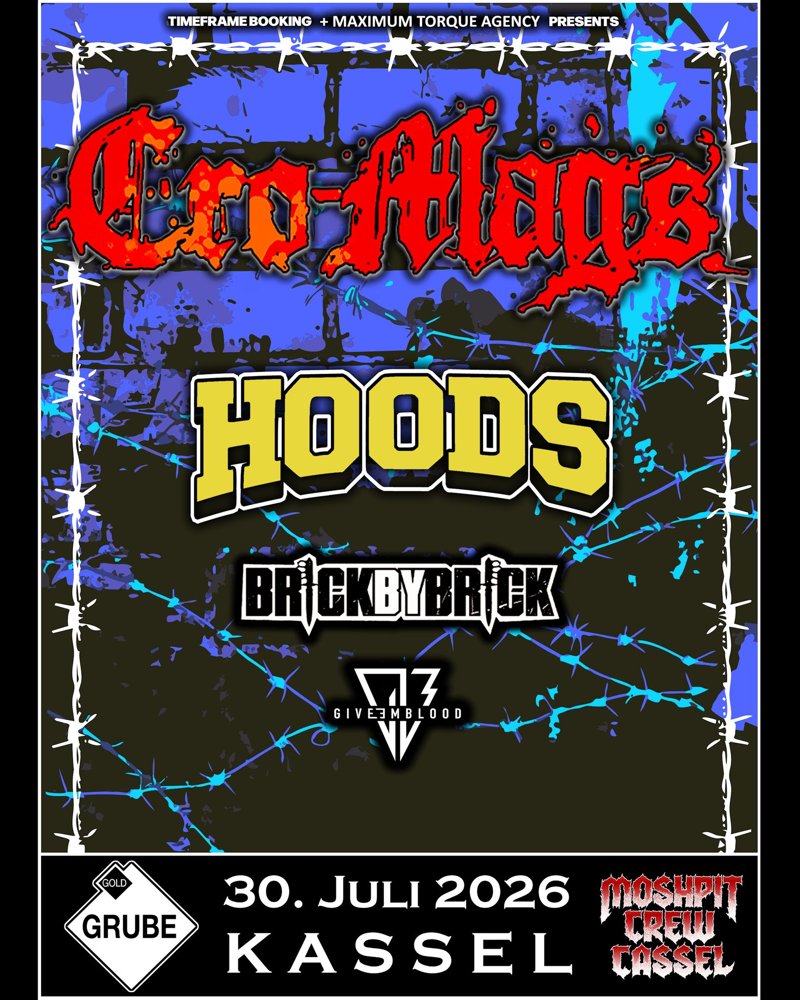 Cro Mags + Hoods + Brick By Brick + Give em Blood