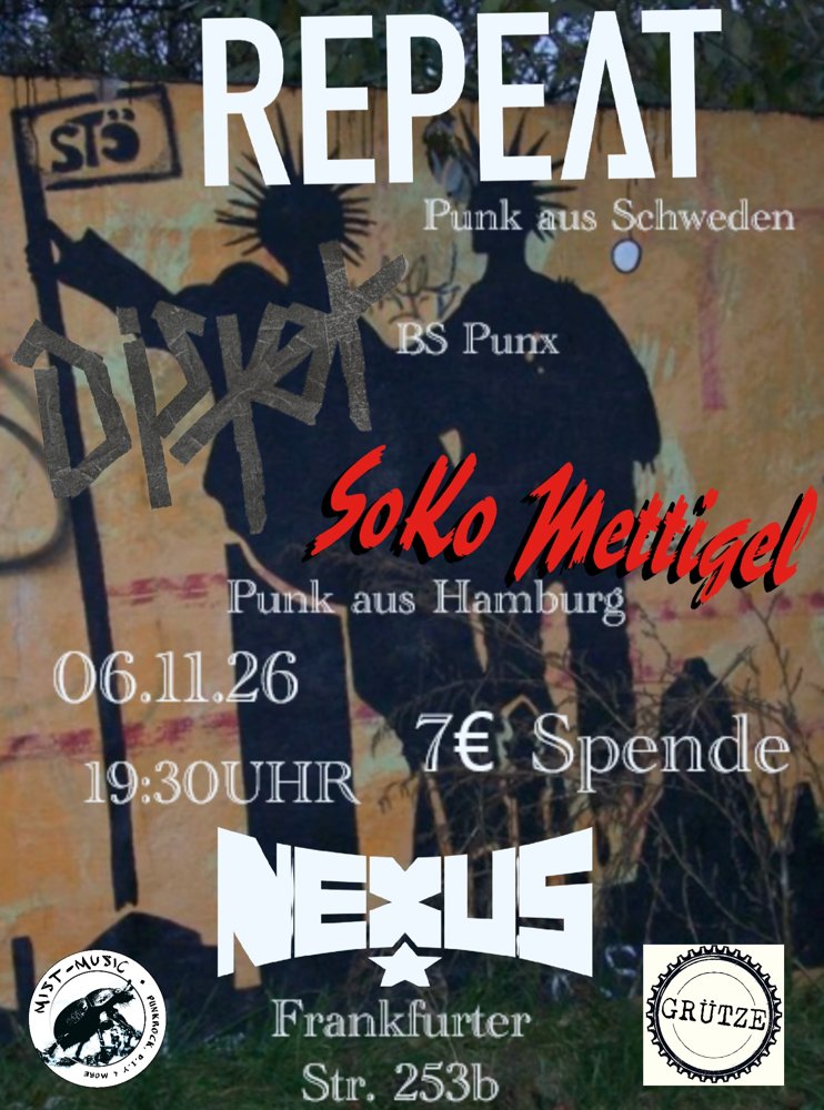 Repeat + Soko Mettigel + Distöt