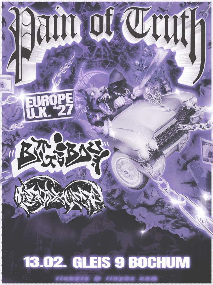 Pain of Truth + Big Boy + Headbussa