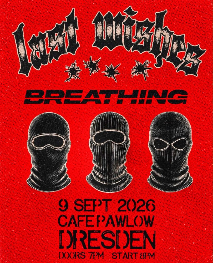 Last Wishes + Breathing