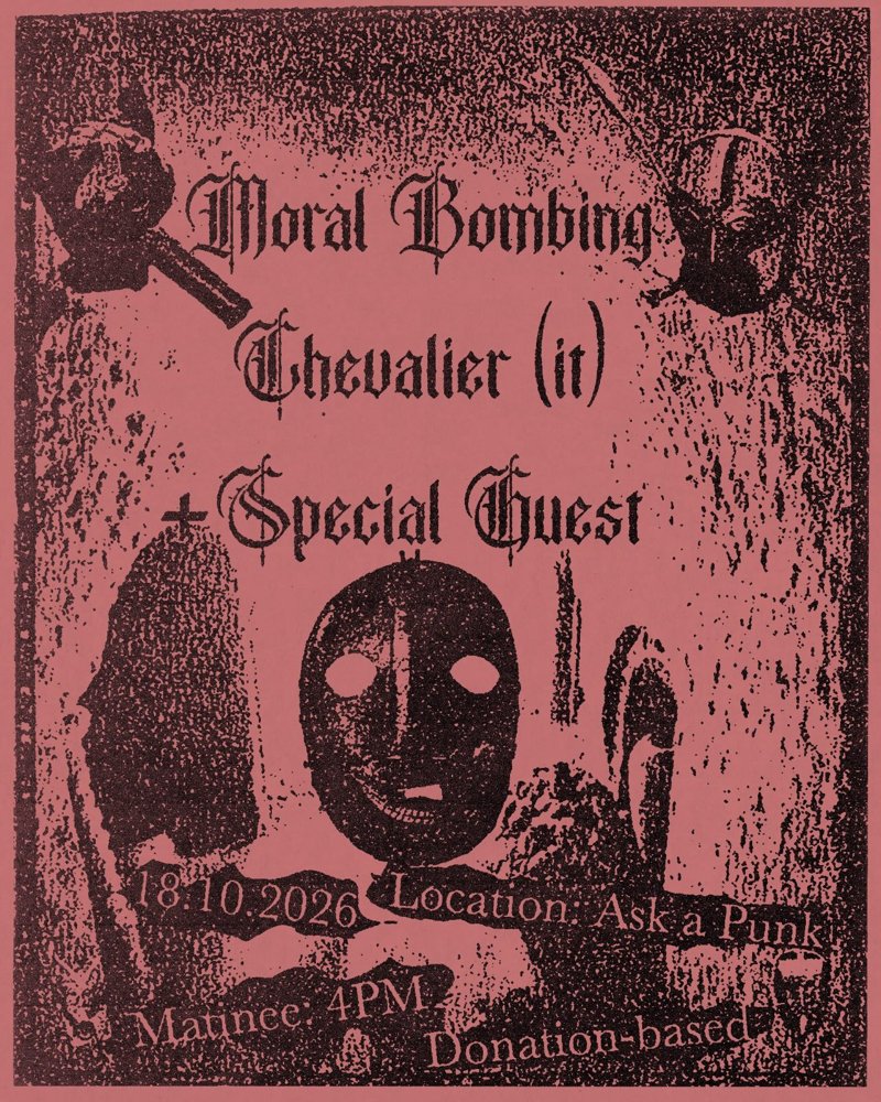 Moral Bombing + Chevalier + Special Guest