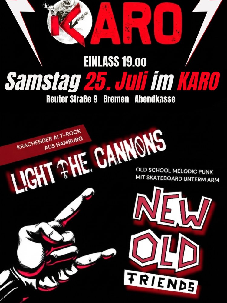 LIGHT THE CANNONS + NEW OLD FRIENDS