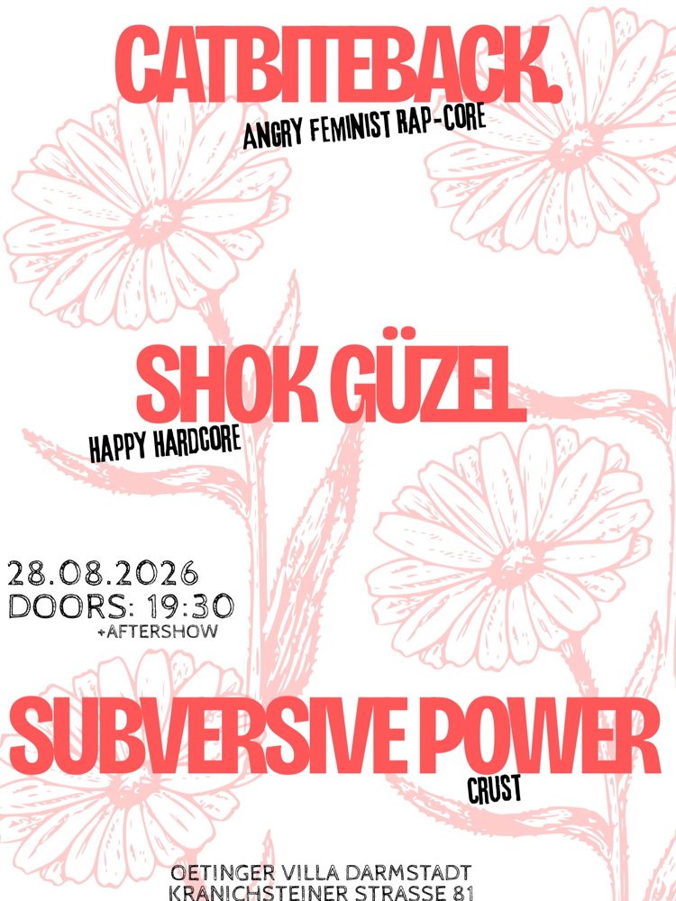 Catbiteback + Shok Güzel + Subversive Power